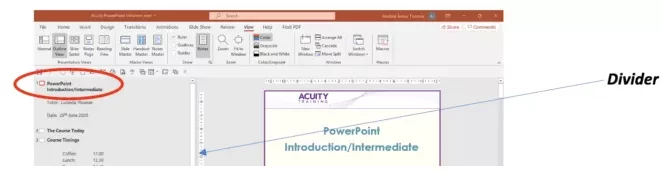 print an outline view of the presentation Adjusting the divider to customise Outline View