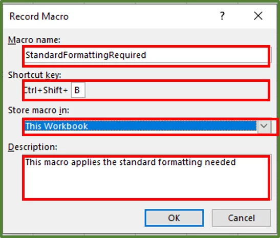 Screenshot showing the Record Macro Dialog Box, with a Macro Name entered, the Shortcut key assigned, the storage assigned and a description added.