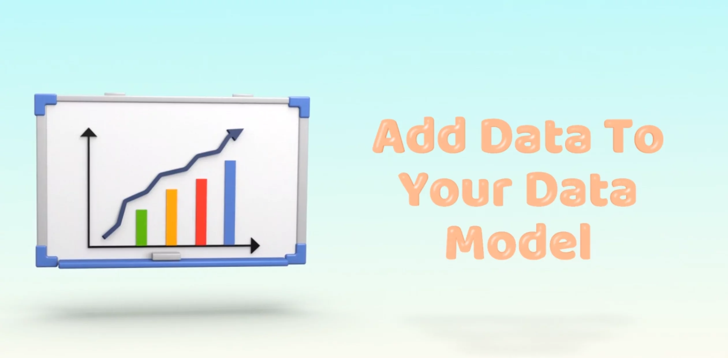How & When To Create A Data Model [5 Simple Steps] - Acuity Training