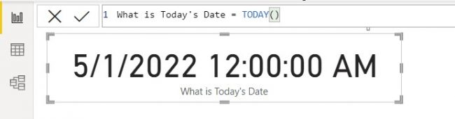 what the Dax date (Today) function returns in Power BI.
