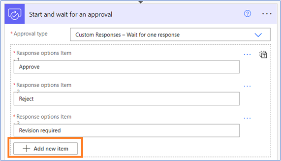 Start and wait for an approval options. +Add new item highlighted.