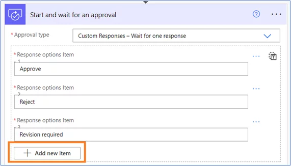 Start and wait for an approval options. +Add new item highlighted.