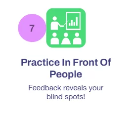 Small icon of a person giving a talk with description of practicing in front of people