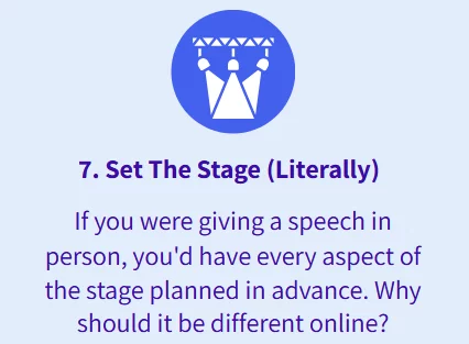 Small stage slide image giving tips for setting up your appearance for a virtual talk
