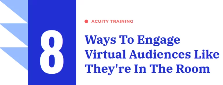Banner image that reads: 8 Ways To Engage Virtual Audience Like They're In The Room